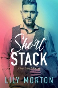 Lily Morton - Short Stack