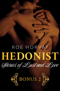 Roe Horvat - Stories of Lust and Love 2