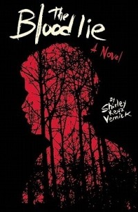 Shirley Reva Vernick - The Blood Lie