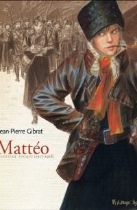 Mattéo (Tome 2 - Deuxième époque (1917-1918))