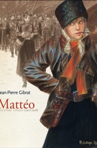 Жан-Пьер Жибра - Mattéo (Tome 2 - Deuxième époque (1917-1918))