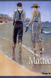 Mattéo (Tome 3 - troisième époque (août 1936))