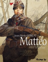 Жан-Пьер Жибра - Mattéo (Tome 5 - Cinquième époque (Septembre 1936 - janvier 1939))