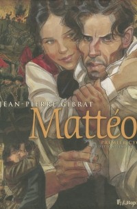 Mattéo (Intégrale premier cycle (1914-1919))