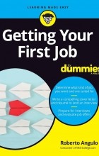 Roberto  Angulo - Getting Your First Job For Dummies