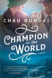 Chad Dundas - Champion of the World