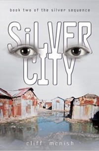 Cliff McNish - The Silver City