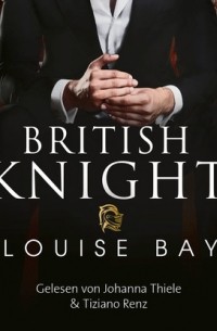 Луиза Бэй - The British Knight