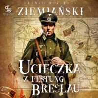 Анджей Земянский - Ucieczka z Festung Breslau
