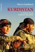 Kurdistan. Utopia di un popolo tradito