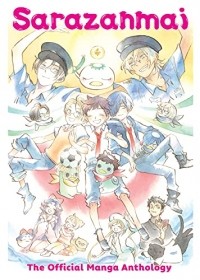  - Sarazanmai: The Official Manga Anthology