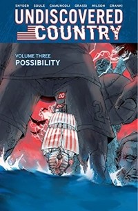 Скотт Снайдер - Undiscovered Country, Volume 3: Possibility
