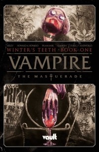  - Vampire: The Masquerade Vol. 1: Winter's Teeth