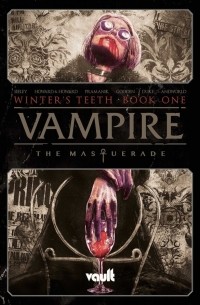  - Vampire: The Masquerade Vol. 1: Winter's Teeth