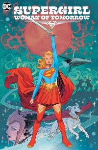 Том Кинг - Supergirl - Woman of Tomorrow