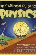  - The Cartoon Guide to Physics