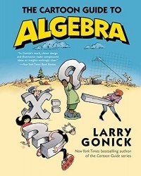 Ларри Гоник - The Cartoon Guide to Algebra