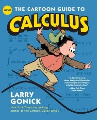 Ларри Гоник - The Cartoon Guide to Calculus