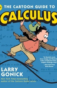Ларри Гоник - The Cartoon Guide to Calculus