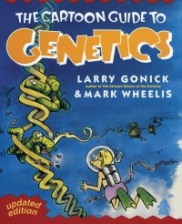 Ларри Гоник - The Cartoon Guide to Genetics