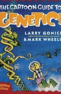 Ларри Гоник - The Cartoon Guide to Genetics