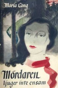 Mördaren ljuger inte ensam