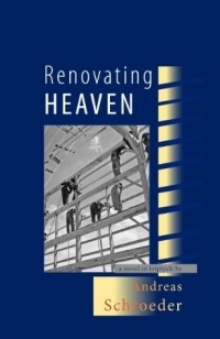 Андреас Шредер - Renovating Heaven