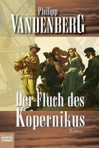 Philipp Vandenberg - Der Fluch des Kopernikus