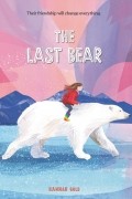 Ханна Голд - The Last Bear