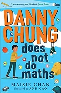 Мэйси Чан - Danny Chung Does Not Do Maths