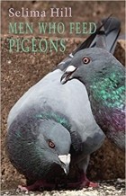 Селима Хилл - Men Who Feed Pigeons