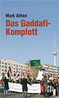 Mark Altten - Das Gaddafi-Komplott