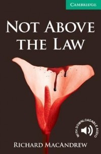 Richard Macandrew - Not Above the Law Level 3