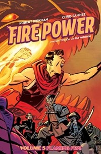 Роберт Киркман - Fire Power by Kirkman & Samnee, Volume 5