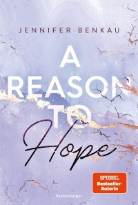 Jennifer Benkau - A Reason To Hope