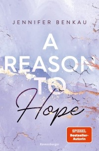 Jennifer Benkau - A Reason To Hope