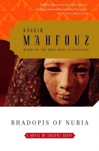 Nagib Machfus - Rhadopis of Nubia