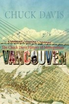 Chuck Davis - The Chuck Davis History of Metropolitan Vancouver