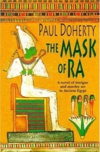 Paul Doherty - The Mask of Ra