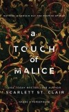 Скарлетт Сент-Клэр - A Touch of Malice