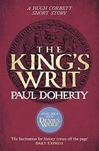 Paul Doherty - The King&#039;s Writ