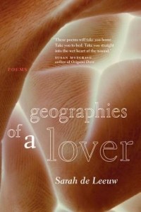 Сара де Леу - Geographies of a Lover