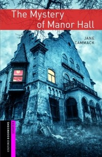 Джейн Каммак - The Mystery of Manor Hall