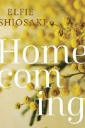 Эльфи Шиосаки - Homecoming