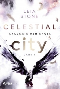 Лея Стоун - Celestial City - Akademie der Engel: Jahr 1