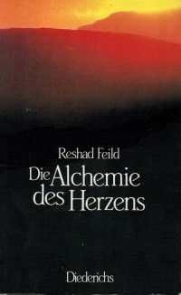 Решад Фейлд - Die Alchemie des Herzens