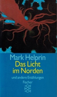 Марк Хелприн - Das Licht im Norden