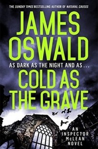 Джеймс Освальд - Cold as the Grave