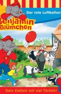 Ulli Herzog - Benjamin Bl?mchen, Folge 89: Der rote Luftballon