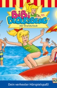 Klaus-P. Weigand - Bibi Blocksberg, Folge 125: Der Strandurlaub
